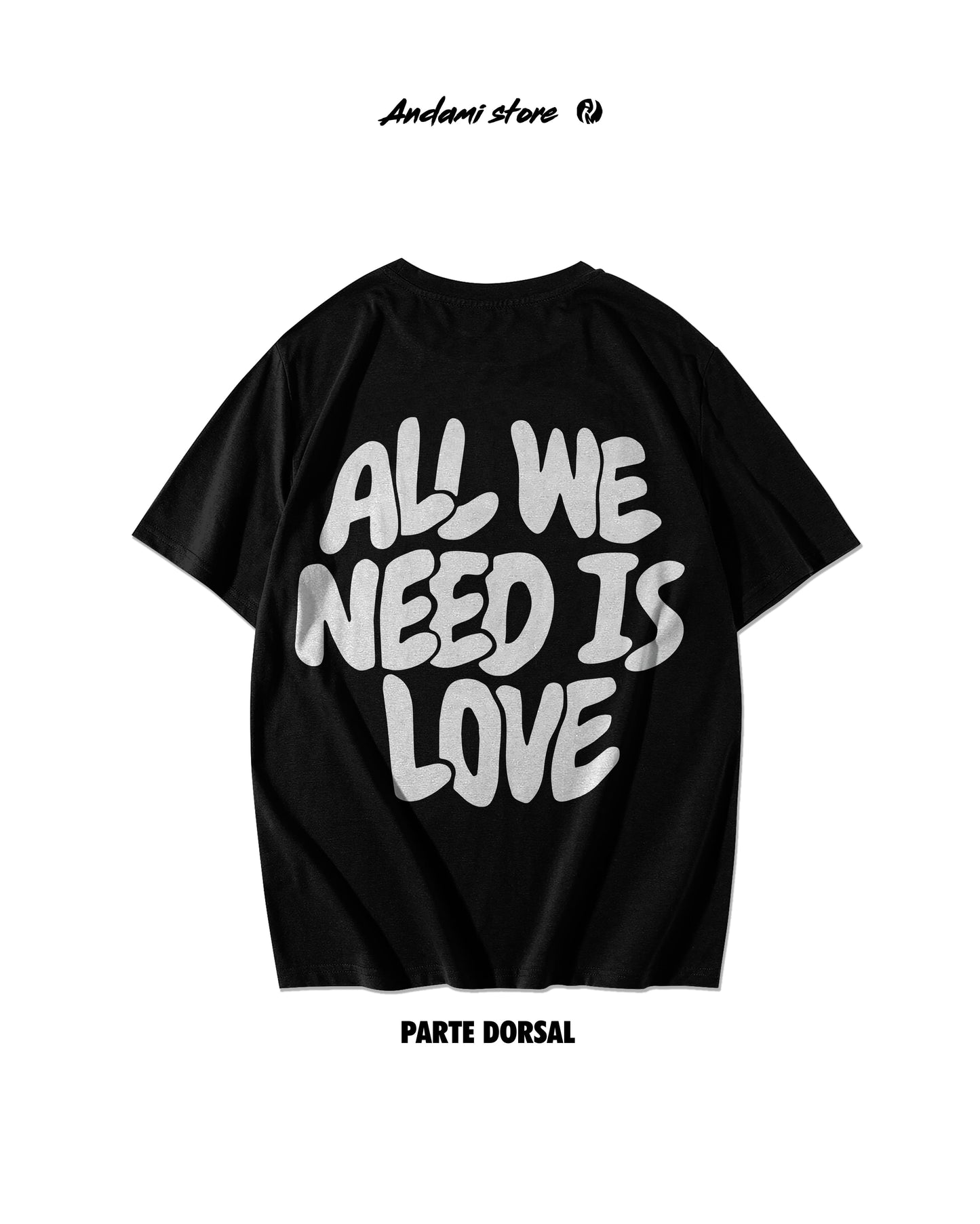 All we need is love T-shirt